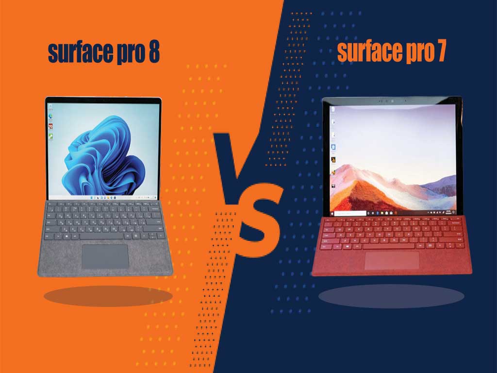 سرفیس پرو 7 یا سرفیس پرو 8؟ تفاوت در چیست؟!